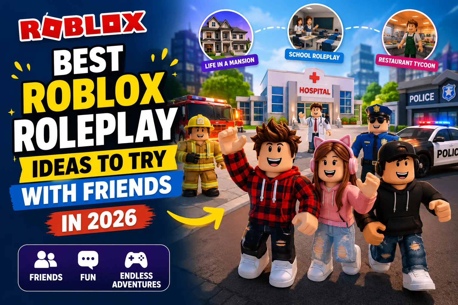 Best Roblox Roleplay Ideas to Try With Friends in 2026